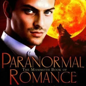 The Mammoth Book of Paranormal Romance